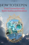 How to Deepen your Connection with your Spirit Guides & Intuition E-Book