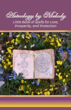 Little book of Spells for Love- Astrology by Melody